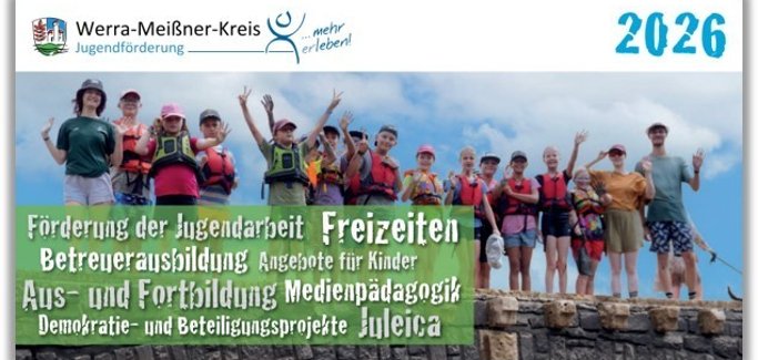 Programmheft der Jugendförderung des Werra-Meißner-Kreises Programmheft der Jugendförderung des Werra-Meißner-Kreises